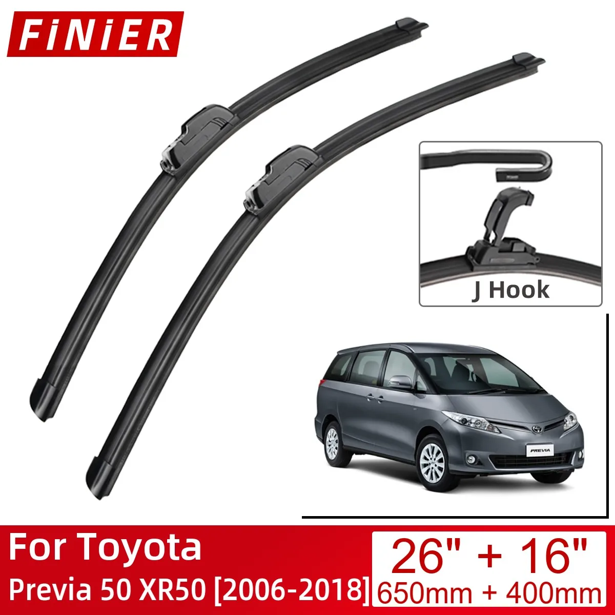 

For Toyota Previa 50 XR50 2006-2018 26"+16" Car Accessories Front Windscreen Wiper Blade Brushes Wipers U Type J Hooks 2018