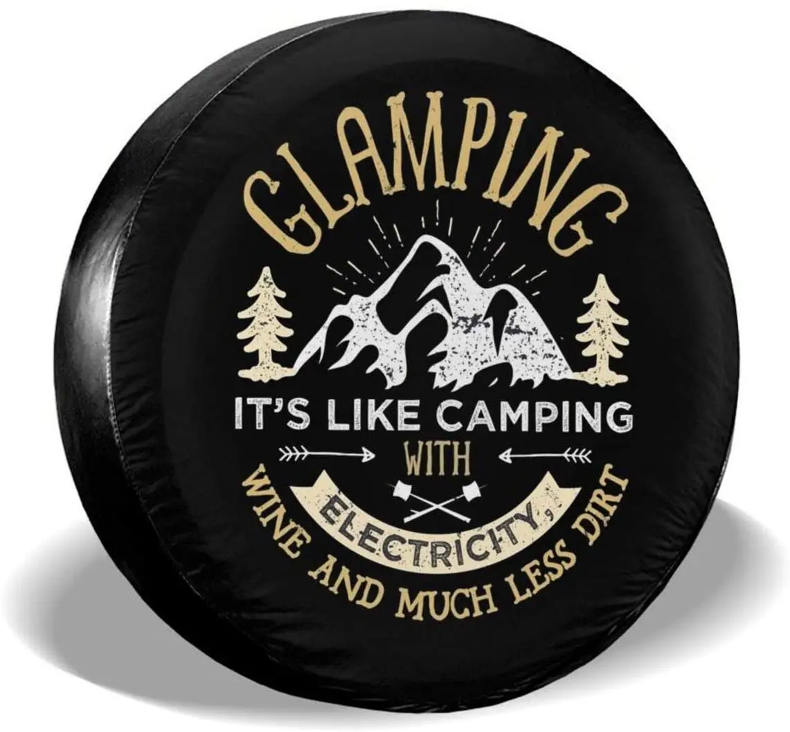

Glamping It's Like Camping Spare Tire Cover Waterproof Dust-Proof UV Sun Wheel Tire Cover Fit for Jeep,Trailer, RV, SUV and Many