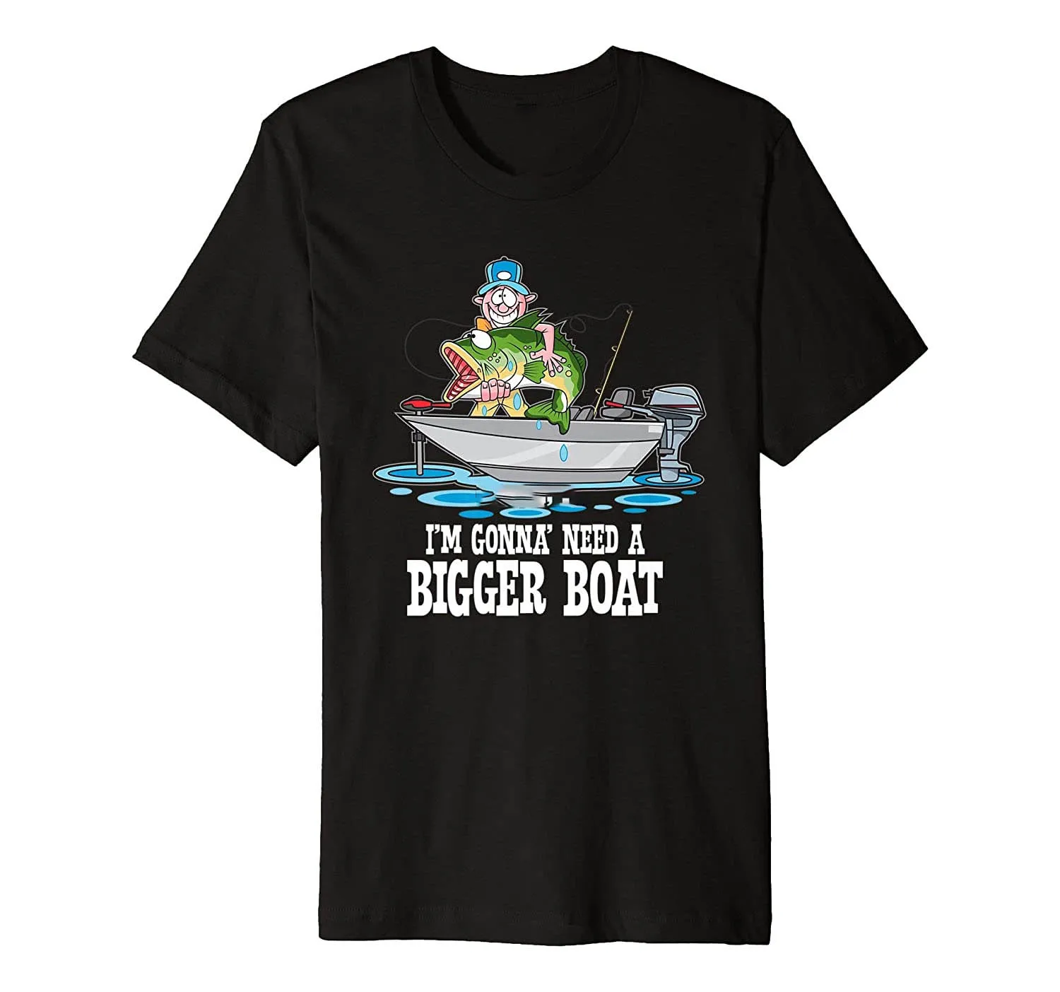 I'm Gonna Need A Bigger Boat Bass Fishing T-Shirt Men Cotton Tshirt Tees Tops Anime Harajuku Streetwear