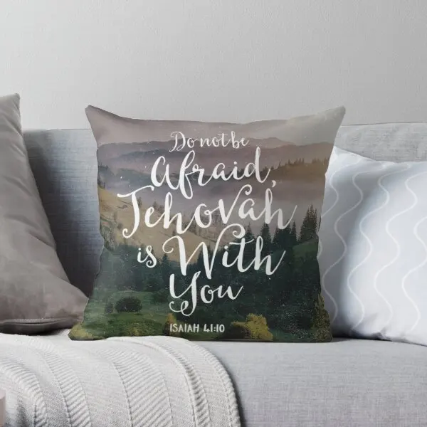 

Do Not Be Afraid Jehovah Is With You Printing Throw Pillow Cover Case Waist Anime Office Cushion Bed Sofa Pillows not include