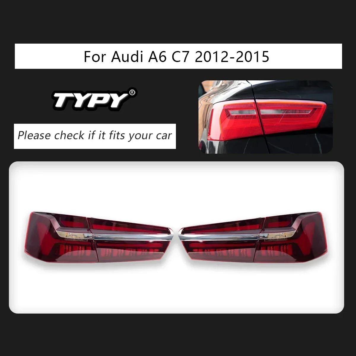 

Автомобильный фонарь TYPY для Audi A6 C7, задний фонарь 2012-2015, обновленный, модифицированный для нового DRL, динамический указатель поворота, светодиодный задний фонарь, автоаксессуары
