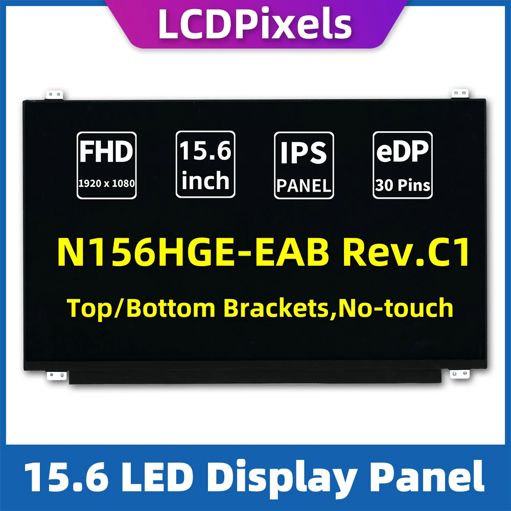 

LCDPixels Screen N156HGE-EAB Rev.C1 30pin FHD IPS No-touch Display Panel 15.6" slim for laptop