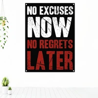 no excuses now no regrets later inspirational wall art poster home decor inspiring motivational quotes tapestry banner flag