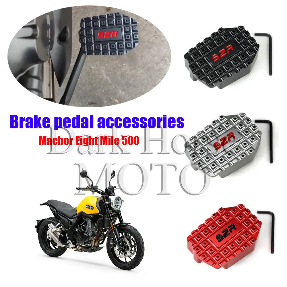 

Motorcycle Modification Accessories Brake Pedal Wider Enlarged Non-Slip Brake Pedal FOR Macbor Eight Mile 500