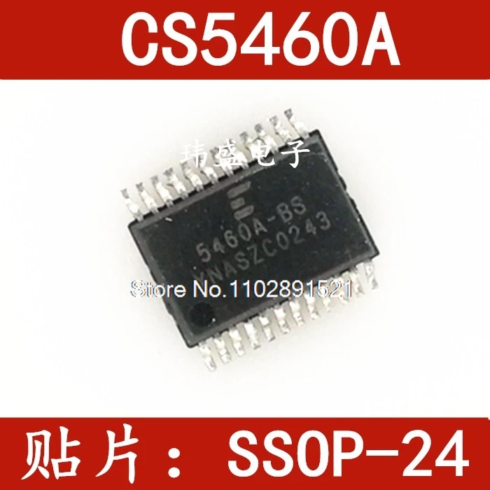 (10 шт./лот) CS5460 CS5460A CS5460A-BSZ SSOP24 CS5460A-BS