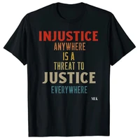 injustice anywhere is a threat to justice everywhere mlk t shirt best seller customized products