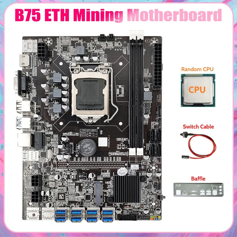 

Материнская плата B75 8USB ETH для майнинга 8XUSB3.0 + процессор + перегородка + коммутационный кабель LGA1155 DDR3 B75 USB BTC материнская плата для майнинга