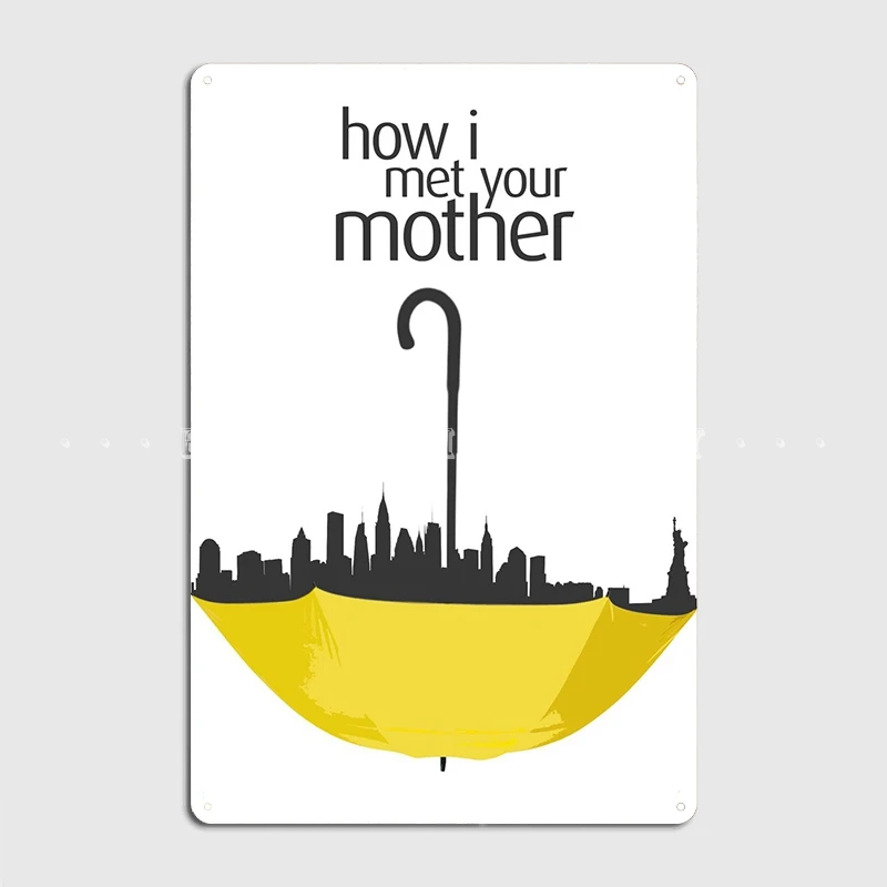 

Металлический плакат с надписью «How I Met Your Mother»