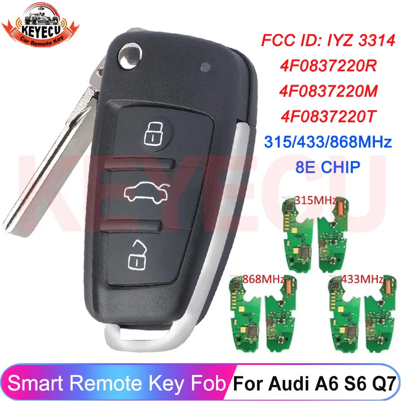 

KEYECU FSK 315 МГц 434 МГц 868 МГц 8E чип для Audi A6 S6 Q7 2004-2015 IYZ 3314 4F0837220R 4F0837220M 4F0837220T дистанционный ключ
