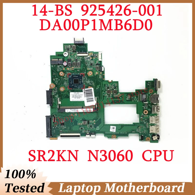 For HP 14-BS 925426-001 925426-501 925426-601 With SR2KN N3060 CPU Mainboard DA00P1MB6D0 Laptop Motherboard 100% Tested Working