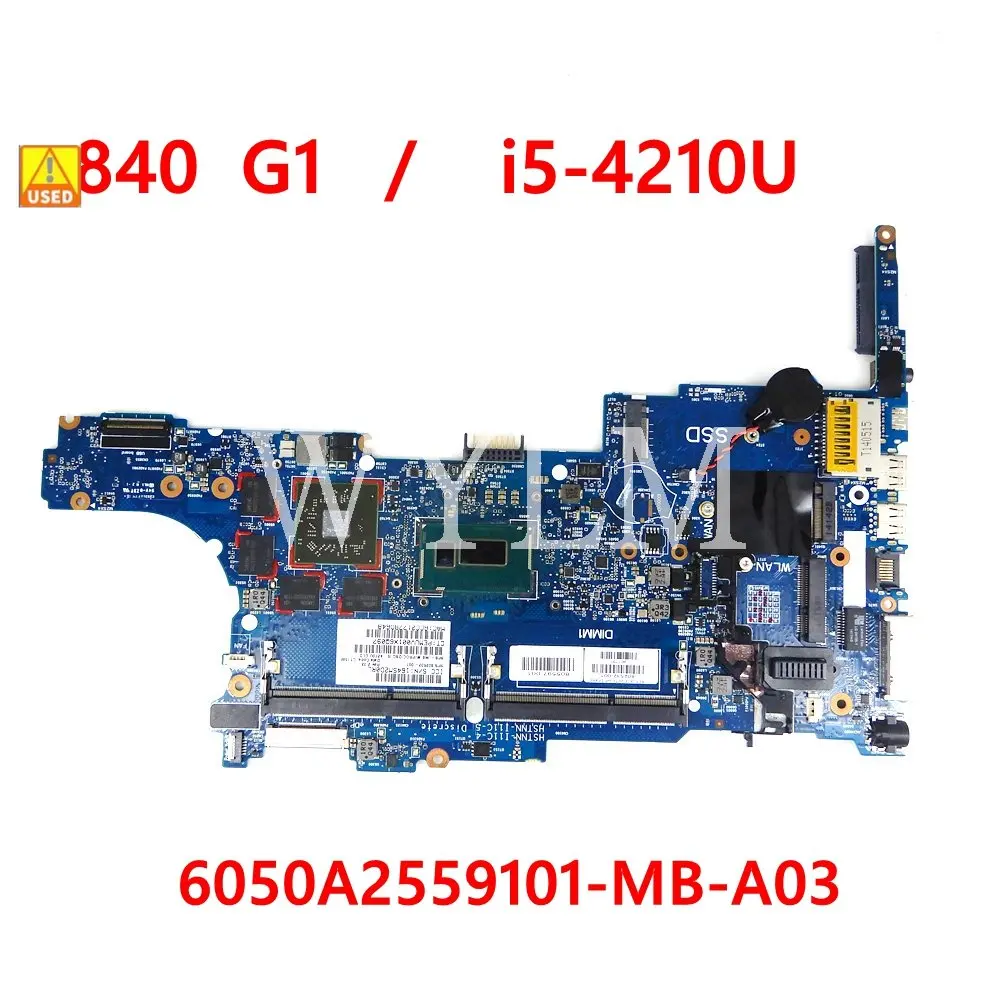 Материнская плата процессора 6050A2559101-MB-A03 i5-4210 для ноутбука HP 840 G1 850 802532-001 б/у -