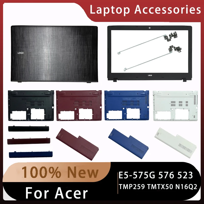 

New For Acer E5-575G 576 523 TMP259 TMTX50 N16Q2;Replacemen Laptop Accessories Lcd Back Cover/Bottom With LOGO