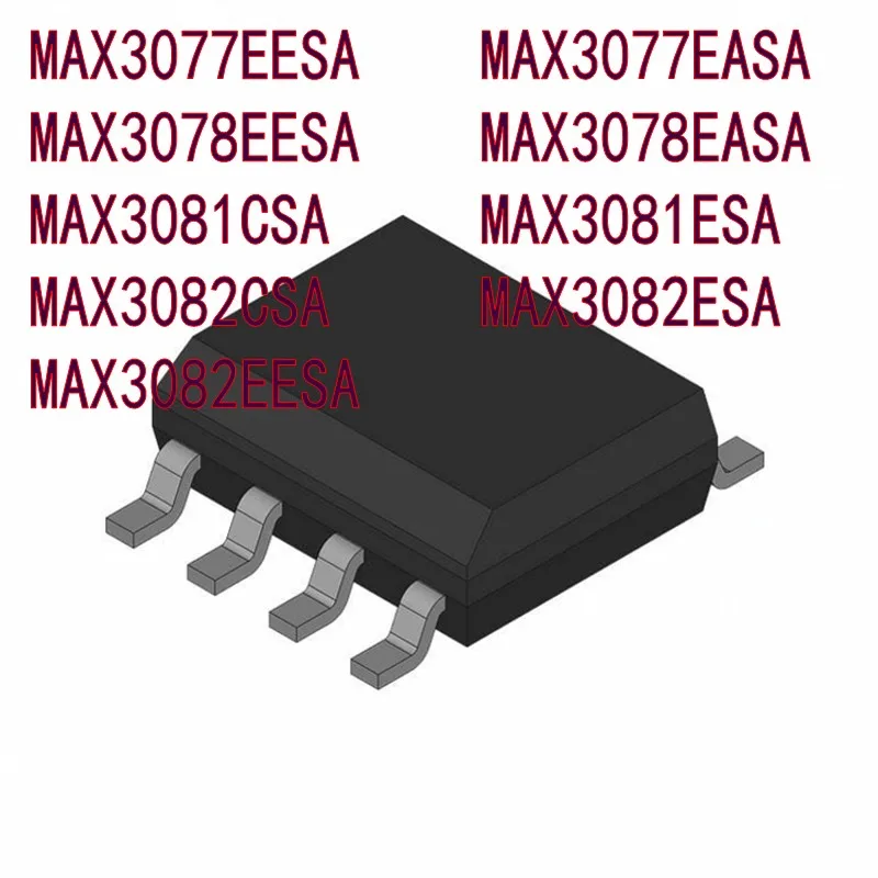

10 шт. MAX3077EESA MAX3077EASA MAX3078EESA MAX3078EASA MAX3081CSA MAX3081ESA MAX3082CSA MAX3082ESA MAX3082ESA MAX3082EESA Ic sop-8
