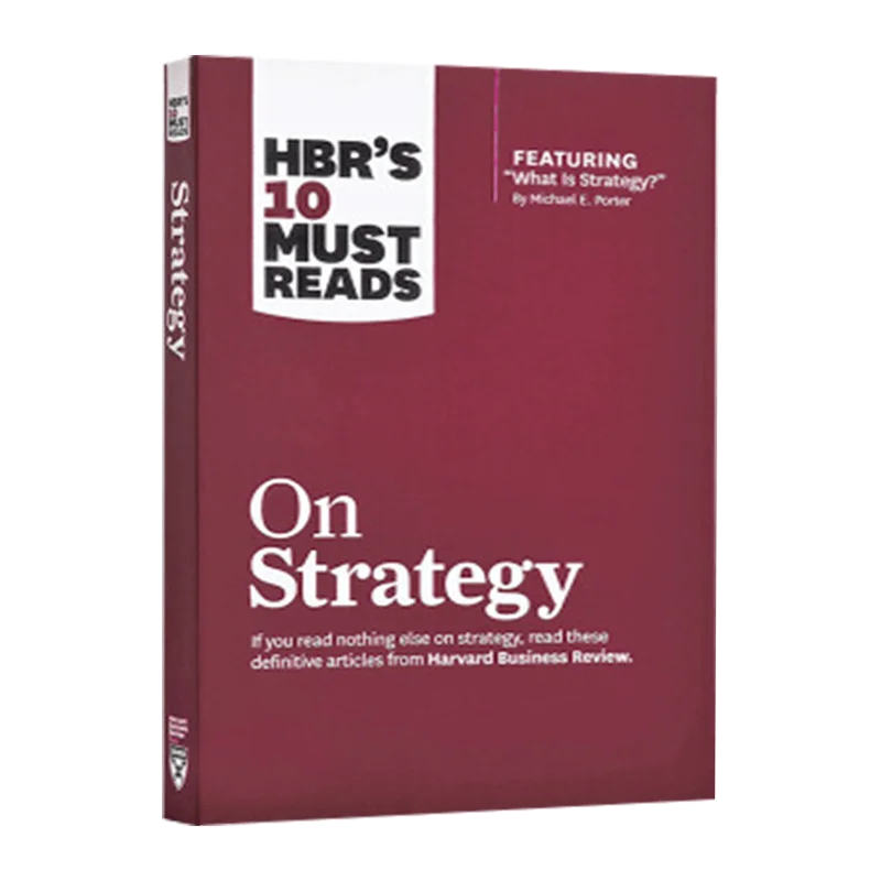 

HBR's 10 Must Reads on Strategy Harvard Business Review business management learning reading books