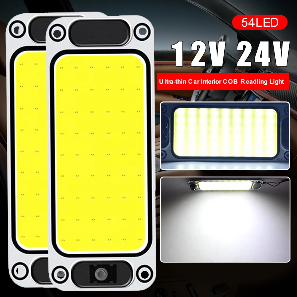 

54LEDs Car Interior Reading Light COB 12V 24V Roof Celing Panel Lamp High Brightness Dome Map Light with Switch for Car Trunk