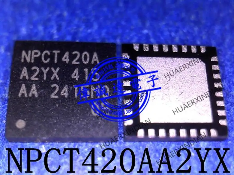 

New Original NPCT420AA2YX NPCT420A QFN-32 In Stock