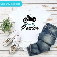 motorcycle this is my passion printed 2022 graphic tees women kpop women harajuku unif women shirts y2k shirt graphic tee