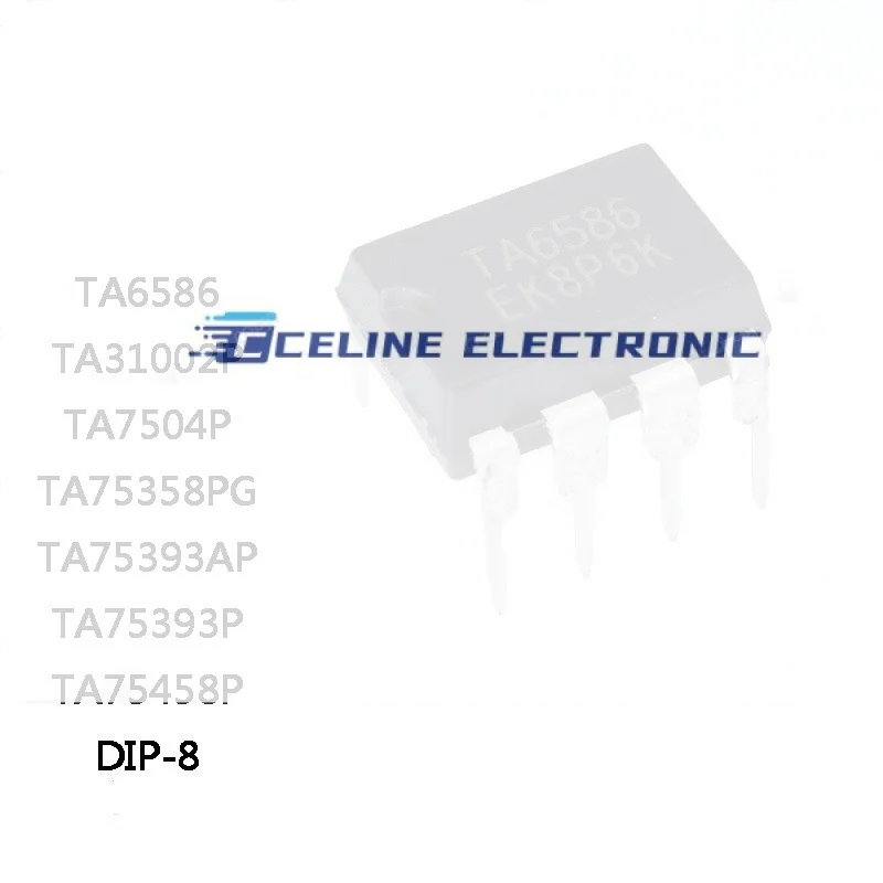 

10PCS New TA6586 TA31002P TA7504P TA75358PG TA75393AP TA75393P TA75458P DIP-8 ICC Chip In Stock Wholesale 10PCS New TA6586 TA310