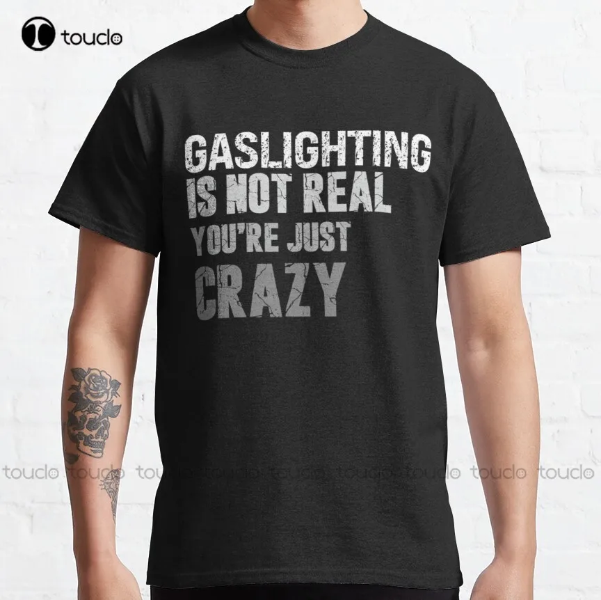 

Gaslighting это не реально, просто безумно забавная Классическая футболка для мужчин, графические новые популярные дышащие хлопковые оригинальные футболки