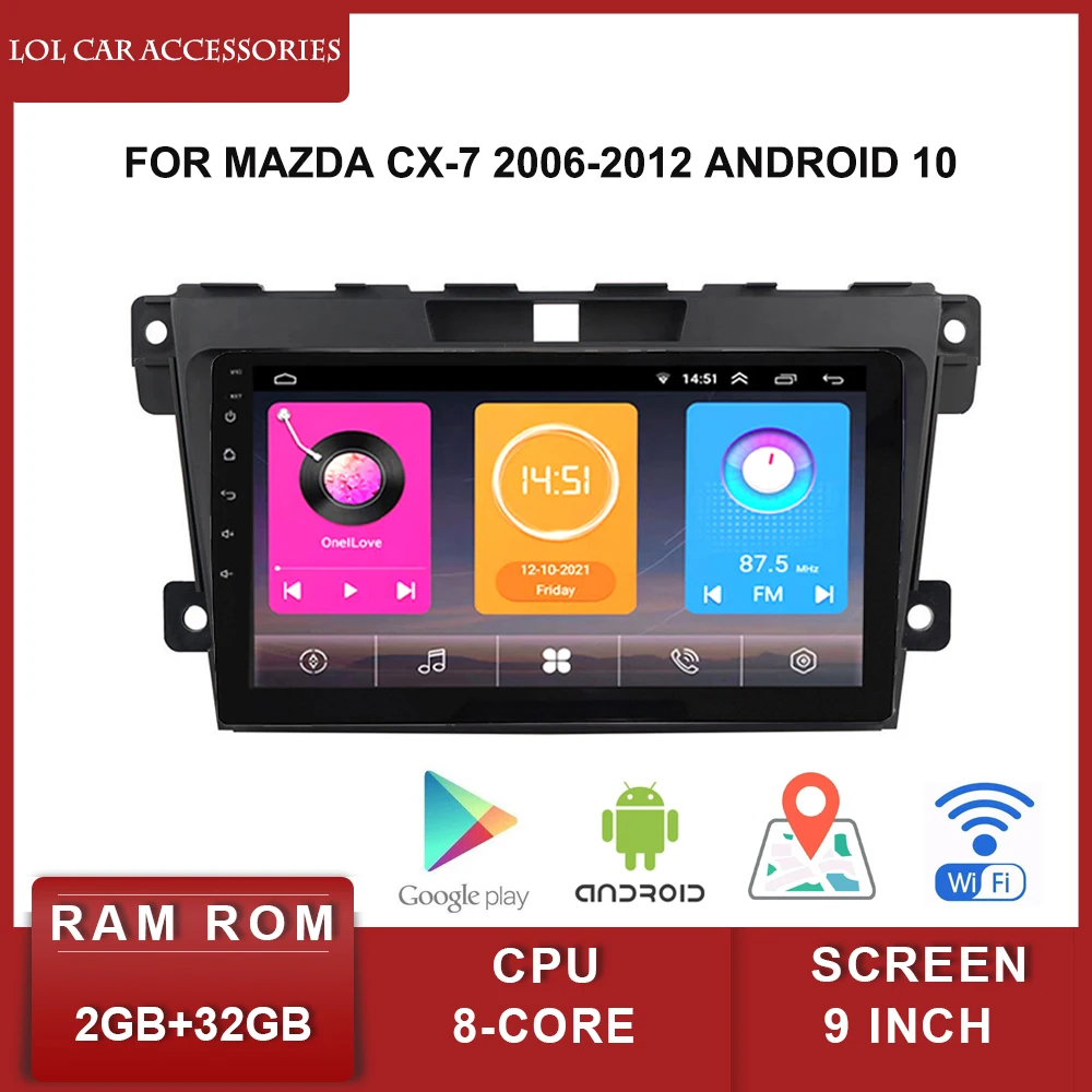 

LCA 9'' For Mazda CX-7 2006-2012 Android 10 Android MP5 Player WIFI GPS Navigation Car Stereo Radio Player Navigation Head unit