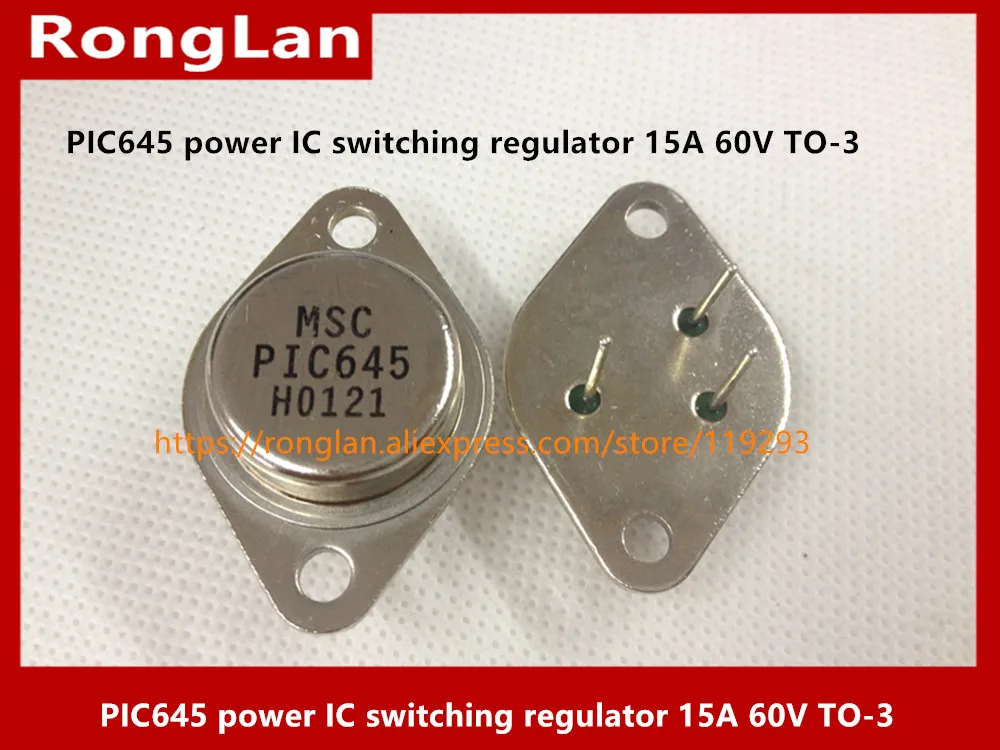 

[BELLA] PIC645 PIC646 PIC647 power IC switching regulator 15A 60V TO-3 MSC import authentic--5PCS/LOT