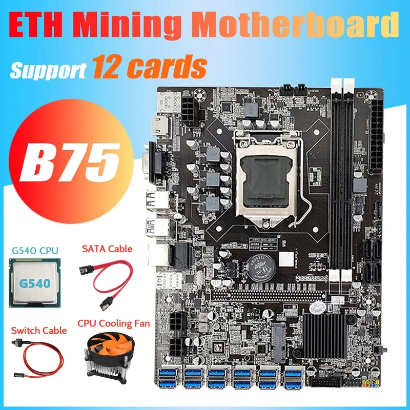B75 ETH Mining Motherboard 12 PCIE to USB+G540 CPU+Cooling Fan+Switch Cable+SATA Cable DDR3 MSATA LGA1155 Motherboard