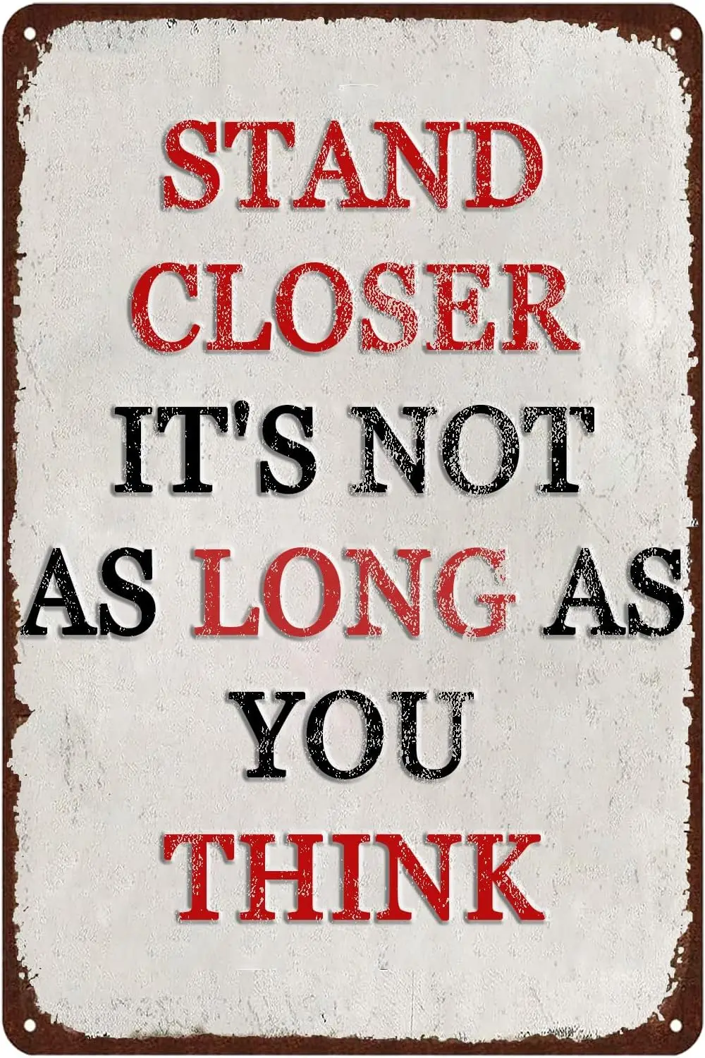 GYMSLVE Stnd Closer t's Not s You Thnk Tn Sgns Vntge Metl Sgn Motvtonl Плакат Home Ktchen Cfe Wll rt nsprtonl Decorto