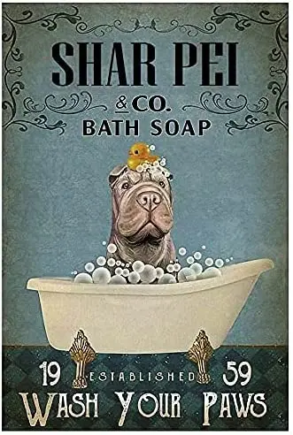 

For Retro Metal Tin Sign Shar Pei and Co Bath Soap Dog Funny Gifts for Home Coffee Kitchen Bar Laundry Pub Wall Decort