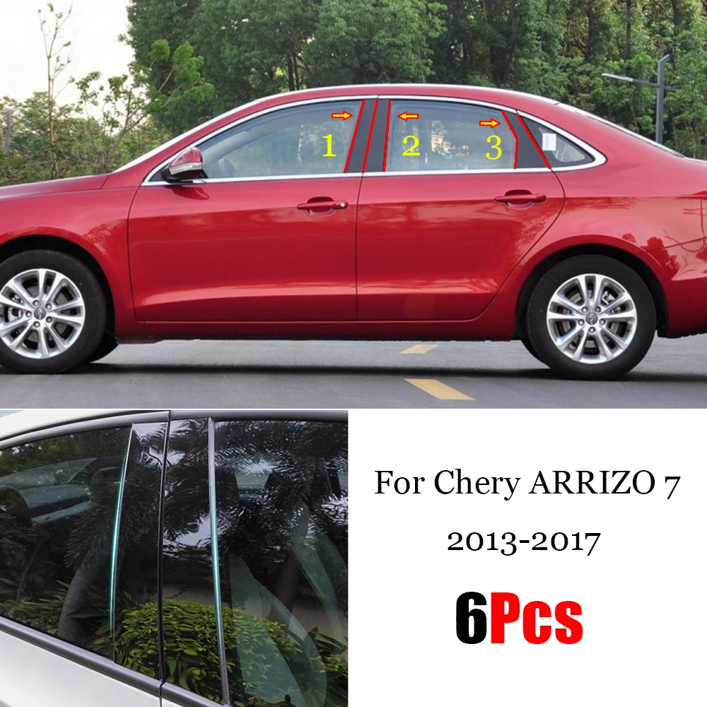 

New Arrival 6PCS Window Trim Cover BC Column Sticker Fit For Chery ARRIZO 7 2013 - 2017 Polished Pillar Posts
