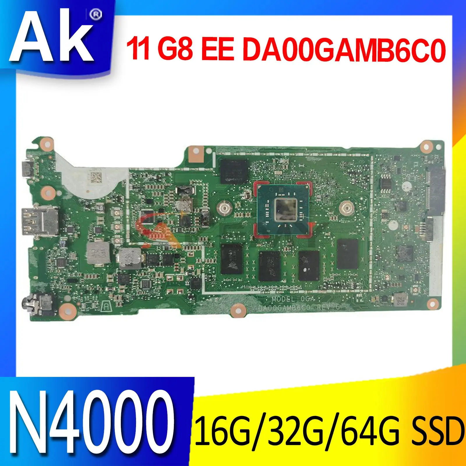 

Материнская плата DA00GAMB6C0 для ноутбука HP Chromebook 11 G8 EE, материнская плата с процессором N4000 и 4 Гб ОЗУ 16 ГБ 32 ГБ 64 Гб SSD