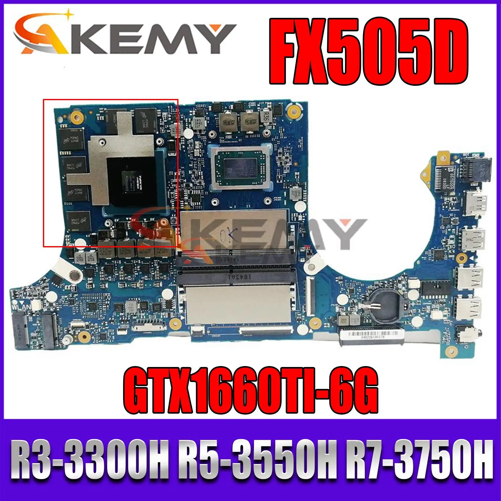 

Notebook FX505D Mainboard For ASUS FX505DU FX705DU FX505DV Laptop Motherboard AMD R3-3300H R5-3550H R7-3750H GTX1660TI-6G