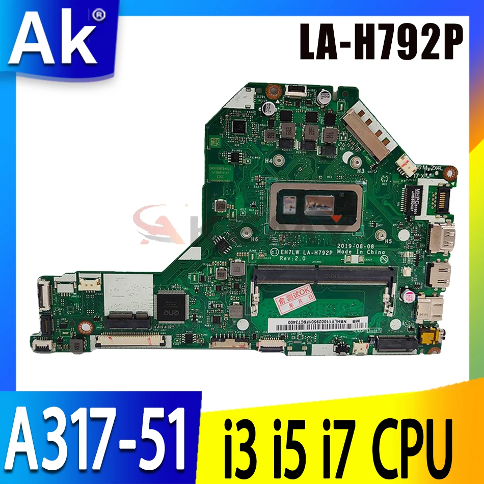 

For Acer Aspire 3 A317-51 Notebook Motherboard mainboard EH7LW A317-51 LA-H792P Motherboard 4GB RAM I3 I5 I7 CPU
