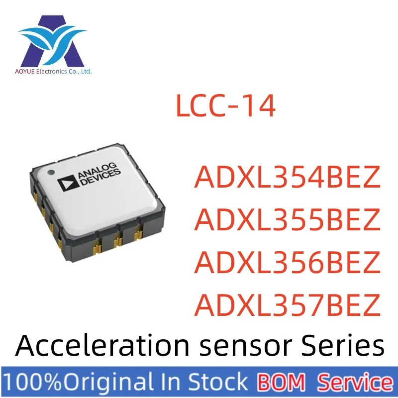 

ADXL354BEZ ADXL355BEZ ADXL356BEZ ADXL357BEZ ADXL354B ADXL355B ADXL356B ADXL357B Acceleration Sensor Series One Stop BOM Service