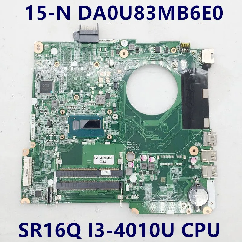     HP Pavilion 15 15-N 15-F 14-N DA0U83MB6E0,     SR16Q I3-4010U DDR3 100%,  