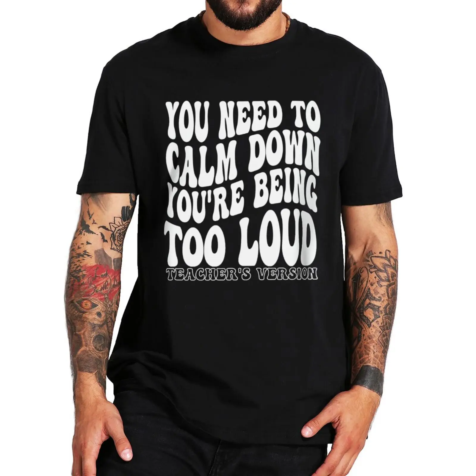 

You Need to Calm Down You're Being Too Loud T Shirt Pop Singer Music Fans Tshirts Cotton Unisex Summer Tops Tee