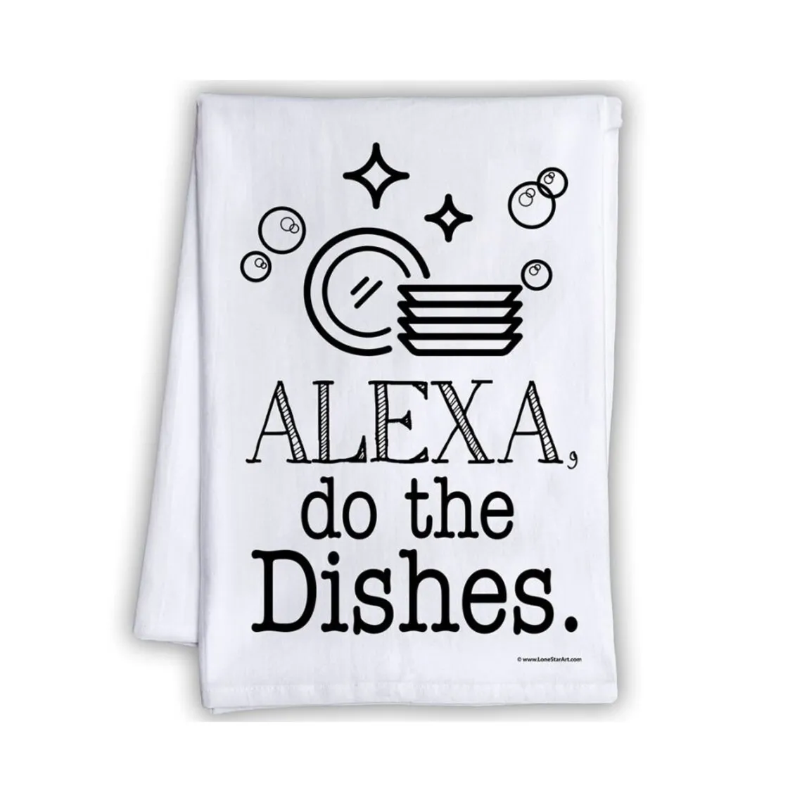 S - Alexa, Do The Dishes - Humorous Flour Sack Dish Towel - Housewarming Host Gift & Kitchen Decor