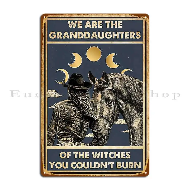 Мы-внучки ведьмаков которые вы не сможете сжечь ковбоев с лошадьми металлические