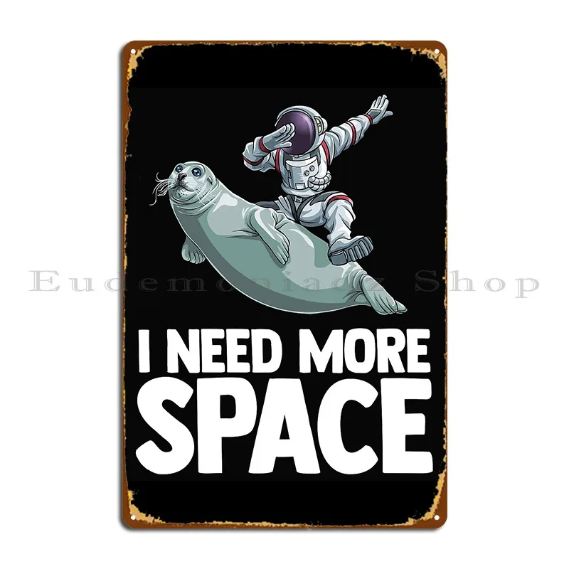 Металлический знак &quotМне нужно больше космоса&quot