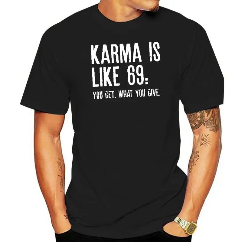 

Модная летняя прямая футболка из 100% хлопка, Карма похожа на 69, Мужская футболка с коротким рукавом и принтом