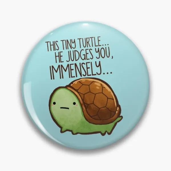 

This Turtle He Judges You Customizable Soft Button Pin Cute Women Metal Gift Decor Hat Collar Lover Fashion Brooch Funny Badge