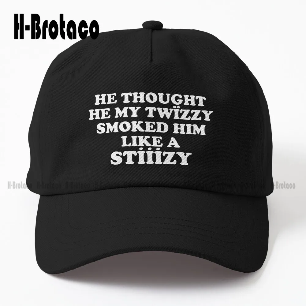 

He Thought He My Twizzy Smoked Him Like A Stizzy Yeat Dad Hat Hat Organizer For Baseball Caps Hip Hop Trucker Hats Denim Color