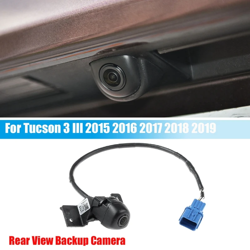 

New Car Rear View Camera For HYUNDAI TUCSON 3 III 2015-2019 Reverse Parking Assist Backup Camera 95760D3100 / 95760D3101
