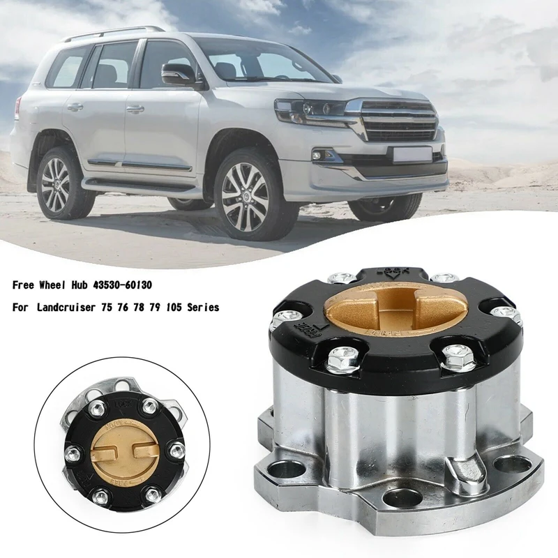 

Car Free Wheel Hub 43530-60130 For Toyota Landcruiser 75 76 78 79 105 Series