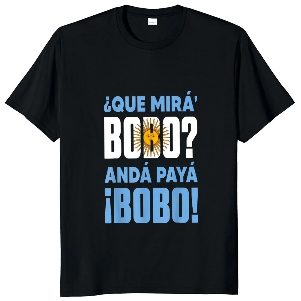 

Que Miras Bobo T Shirt 2022 Funny Shirts Argentina Messi Alphabet Graphic Short Sleeves That Look Bobo Cotton Tees