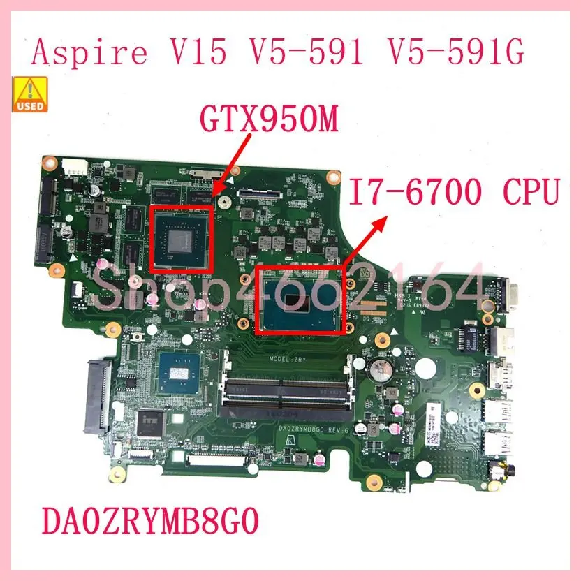 

Материнская плата для ноутбука ACER Aspire V15 V5-591 T5000 с процессором I7-6700HQ GTX950M 2 Гб DA0ZRYMB8G0 материнская плата 100% б/у