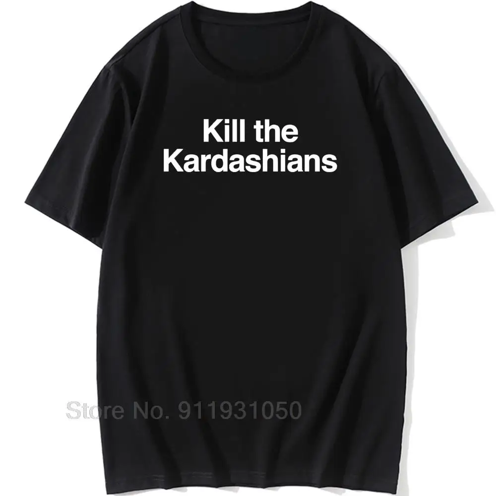 

Men's Kill The Kardashians T-Shirt Men Organnic Cotton O Neck T Shirt Man Slayer Kim Kylie Jenner Tops Hipster Tees Short sleeve