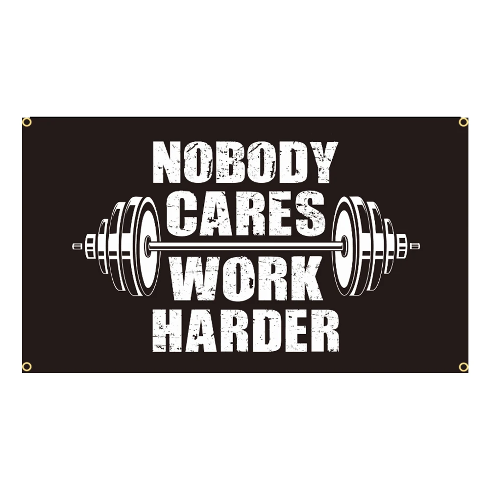 

Nobody Cares Work Harder Bodybuilding Sports Gym Flag Banner Decoration Flag