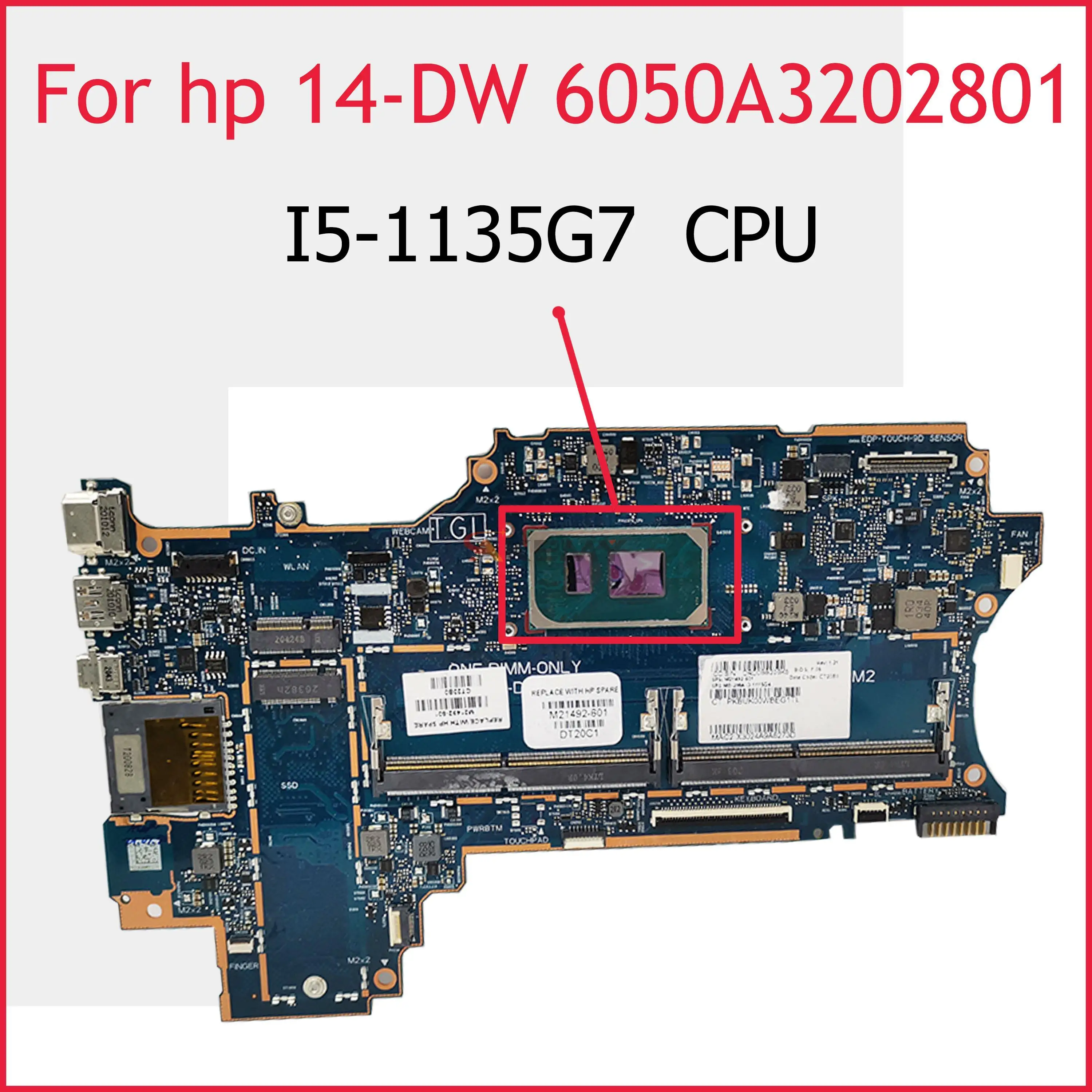 

Akemy M21492-601 M21492-001 For HP Pavilion 14M-DW 14-DW Laptop Motherboard 6050A3202801-MB-A02(A2) Mainboard With I5-1135G7
