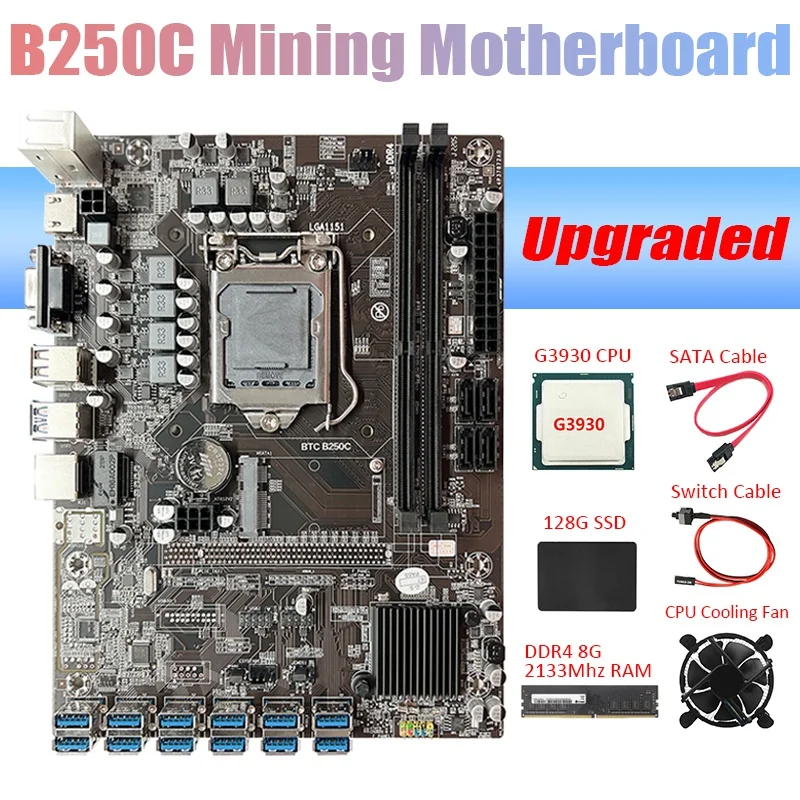 

B250C ETH Miner Motherboard+G3930 CPU+DDR4 8GB 2133Mhz RAM+128G SSD+Fan+SATA Cable+Switch Cable 12 PCIE To USB GPU Slot