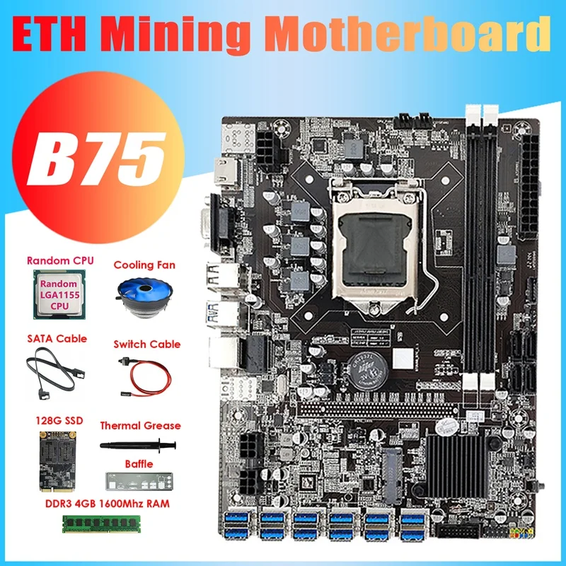 

Материнская плата B75 ETH для майнинга 12USB + ЦП + 4G DDR3 1600 МГц ОЗУ + 128G SSD + вентилятор + кабель SATA + кабель переключателя + термопаста + перегородка